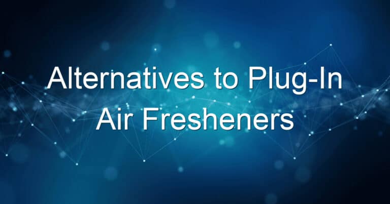 alternatives to plug in air fresheners 1656