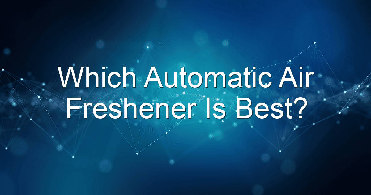 which automatic air freshener is best 1811