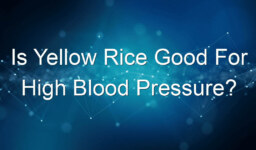 Is Yellow Rice Good For High Blood Pressure?